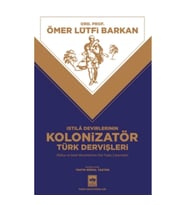 İstila Devirlerinin Kolonizatör Türk Dervişleri