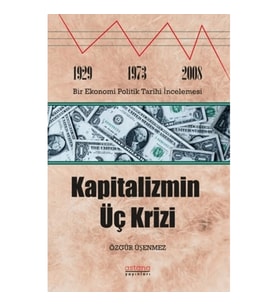 Kapitalizmin Üç Krizi