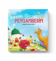 BENİM GÜZEL PEYGAMBERİM