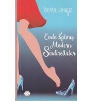 EVDE KALMIŞ MODERN SİNDİRELLAR-BERNA CENGİZ