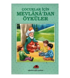 Çocuklar İçin Mevlanadan Öyküler