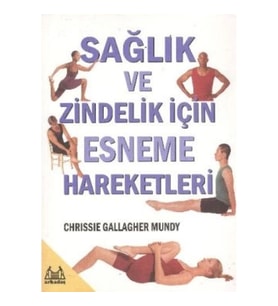 Sağlık ve Zindelik İçin Esneme Hareketleri