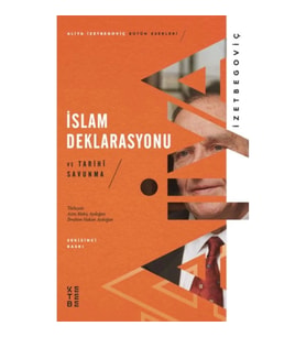 İslam Deklarasyonu ve Tarihi Savunma