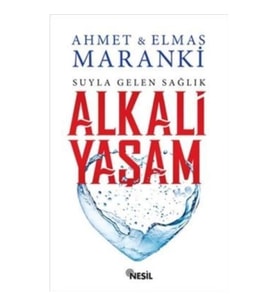 Suyla Gelen Sağlık: Alkali Yaşam