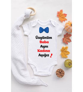 Erkek Bebek Üzgünüm Baba Aynı Kadına Aşığız %100 Pamuklı Zıbın