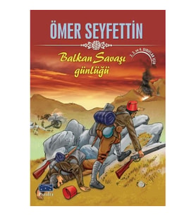 Ömer Seyfettin Balkan Savaşı Günlüğü