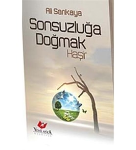 Sonsuzluğa Doğmak Haşir