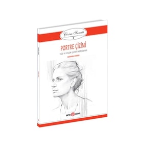 Çizim Sanatı Serisi 1 - Portre Çizimi