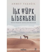 Türk Bilgeleri - İlk Türk Liderleri