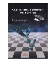 Kapitalizm, Teknoloji ve Türkiye