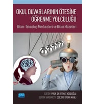 Okul Duvarlarının Ötesinde Öğrenme Yolculuğu: Bilim-Teknoloji Merkezleri Ve Bilim Müzeleri (Krem)
