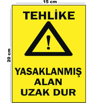 Metal Tehlike Yasaklanmış Alan Uzak Dur 15 cm x 20 cm Uyarı Levhası Yönlendirme Tabelası