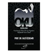 Oku Sözlük - Konularına Göre Kur’an Ayetleri Alfabetik Konu Dizini