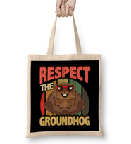 Cute Respect The Groundhog Funny Groundhog Day Bez Çanta Uzun Saplı