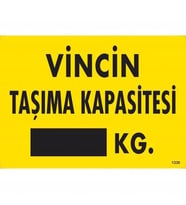 Mey İthalat® Vincin Taşıma Kapasitesi Uyarı Levhası 25X35 Kod:1330