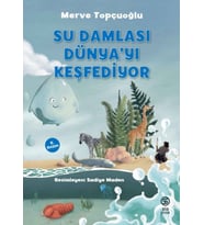 Su Damlası Dünya’yı Keşfediyor