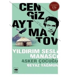 Yıldırım Sesli Manasçı Asker Çocuğu Beyaz Yağmur / Cengiz Aytmatov