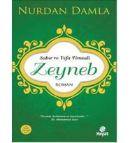 Sabır ve Vefa Timsali Hz. Zeyneb