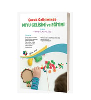 Çocuk Gelişiminde  Duyu Gelişimi ve Eğitimi & Fatma Ülkü Yıldız