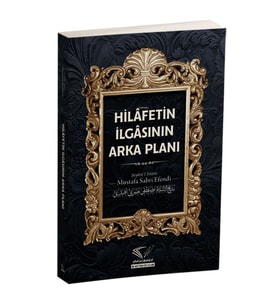 hilafetin ilgasının arka planı