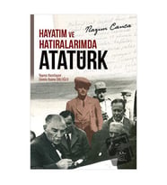 Hayatım ve Hatıralarımda Atatürk / OpusKitap / Nazım Canca