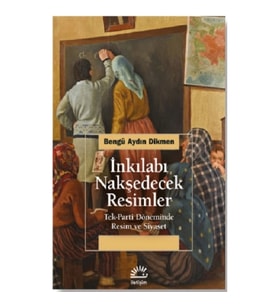 İnkılabı Nakşedecek Resimler
