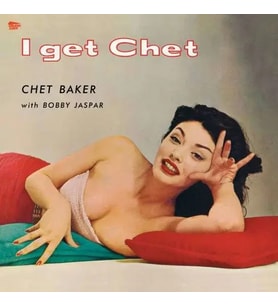 Chet Baker I Get Chet... 180 Gr Limited Edition LP Plak