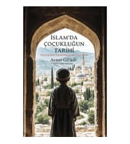 İslam’da Çocukluğun Tarihi
