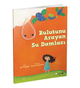 Meraklı Gezginler-Bulutunu Arayan Su Damlası