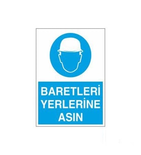 Baretleri Yerlerine Asın Uyarı Levhası 50x70cm (Karışık)