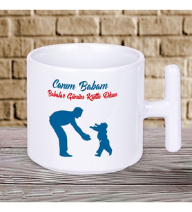 Babalar Gününe Özel Sevgi Dolu Canım Babam Yazılı T Kupa – Babalar Çok Sevecek!