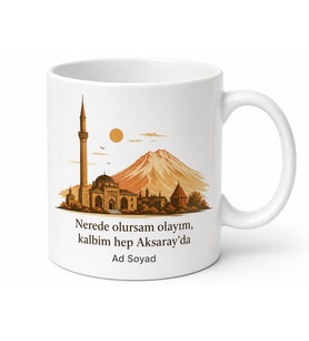 Aksaray Memleket Temalı Kişiye Özel Baskılı Kupa Bardak Hediye