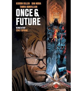 Once &amp; Future Cilt 2: Eski Toprak
