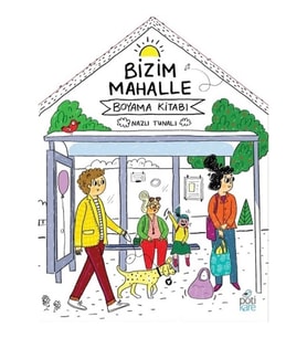 Bizim Mahalle - Boyama Kitabı