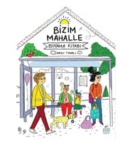 Bizim Mahalle - Boyama Kitabı