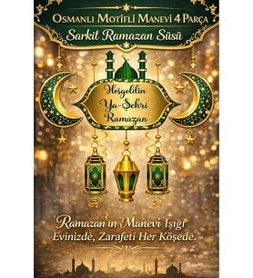 #RamazanSüsü Osmanlı Motifli Manevi Atmosfer Dekoratif Sarkıt Hoşgeldin Ya Şehri Ramazan 4 Parça