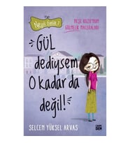 Gül Dediysem O Kadar da Değil! - Neşeli Günlük 2