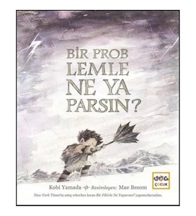 Bir Problemle Ne Yaparsın? (Ciltli)