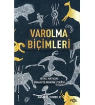 Varolma Biçimleri –, Hayvan, İnsan ve Makine Zekâsı