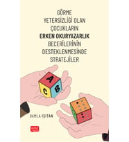 Görme Yetersizliği Olan Çocukların Erken Okuryazarlık Becerilerinin Desteklenmesinde Stratejiler