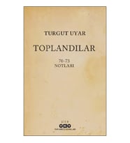 Toplandılar
