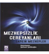 Mezhepsizlik Cereyanları Sapkın Mezhepler