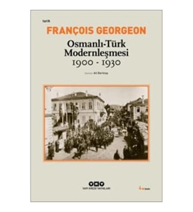 Osmanlı-Türk Modernleşmesi (1900-1930)
