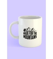 Made For The Mountains