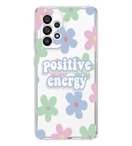 Samsung Galaxy A23 Uyumlu Positive Energy Tasarımlı Şeffaf Telefon Kılıfı