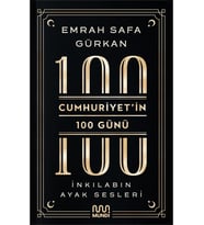 Cumhuriyet’in 100 Günü: İnkılabın Ayak Sesleri