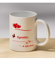 Kıymetlim İyi Ki Varsın Yazılı Kalpli Kupa - Sevgiliye Hediye Kahve Kupası