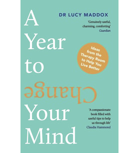 A Year To Change Your Mind: Ideas From The Therapy Room To Help You Live Better (Krem)
