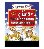 Eğlenceli Bilgi Bilim 51 - Çılgın Bilim Adamının Deney Kitabı