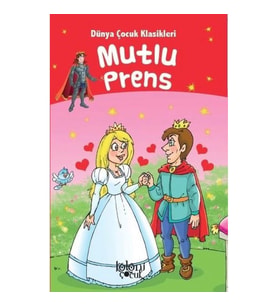 Mutlu Prens - Dünya Çocuk Klasikleri